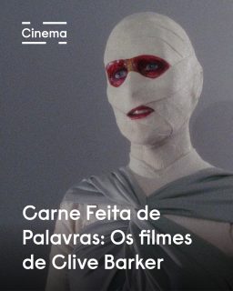 Mostra: Carne Feita De Palavras: Os Filmes De Clive Barker