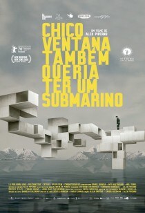 MOSTRA DE FILMES BRLAB 15 ANOS: Chico Ventana Também Queria Ter um Submarino