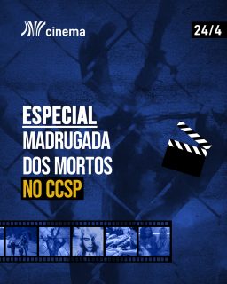 MADRUGADA DOS MORTOS NO CCSP: Enterramos os Nossos Mortos