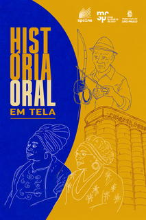 SESSÃO ESPECIAL: História Oral em Tela – Museu da Cidade de São Paulo