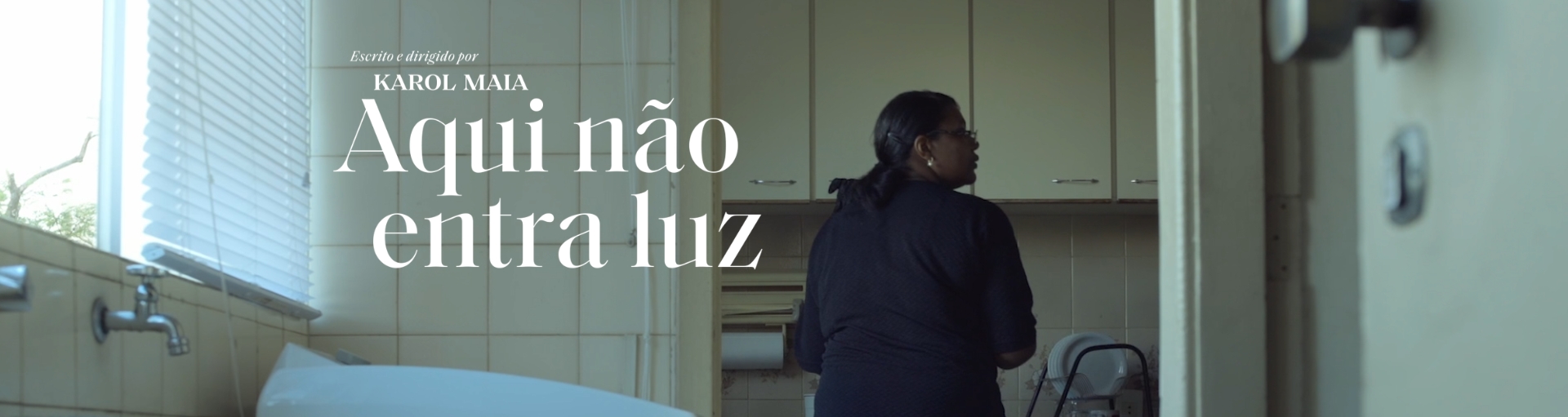 aqui nao entra luz