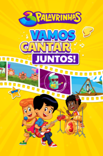 3 Palavrinhas: Vamos Cantar Juntos! – Episódio 1